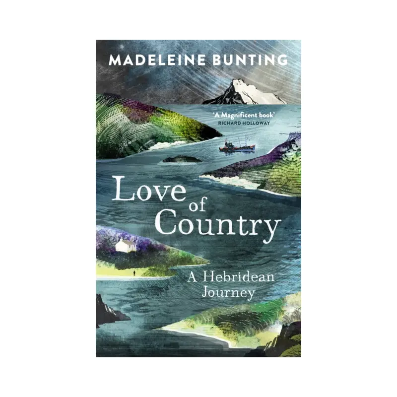 Love of Country : A Hebridean Journey
