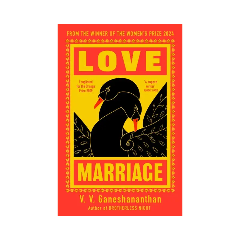 Love Marriage : from the author of 2024 Women's Prize-winning BROTHERLESS NIGHT