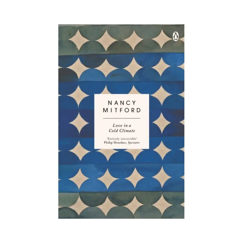 Love in a Cold Climate : The wickedly funny sequel to The Pursuit of Love