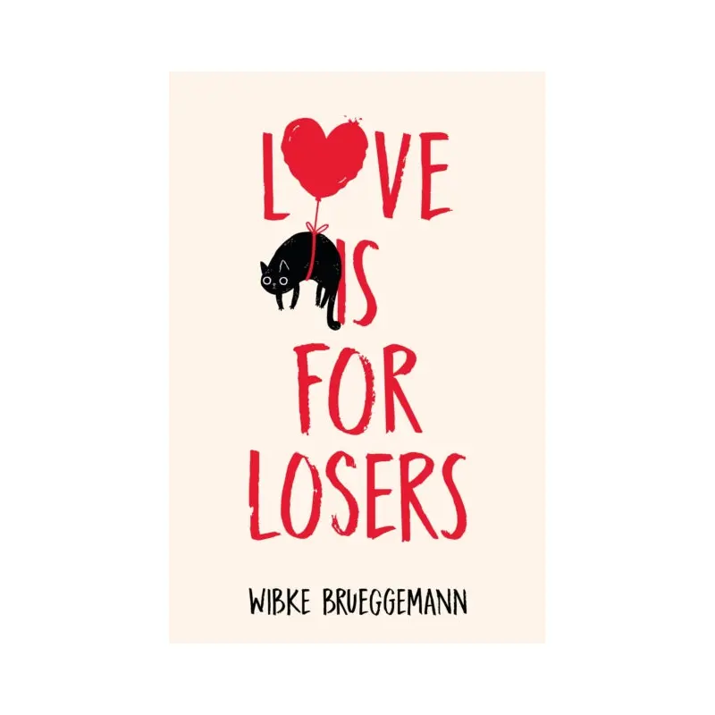 Love is for Losers