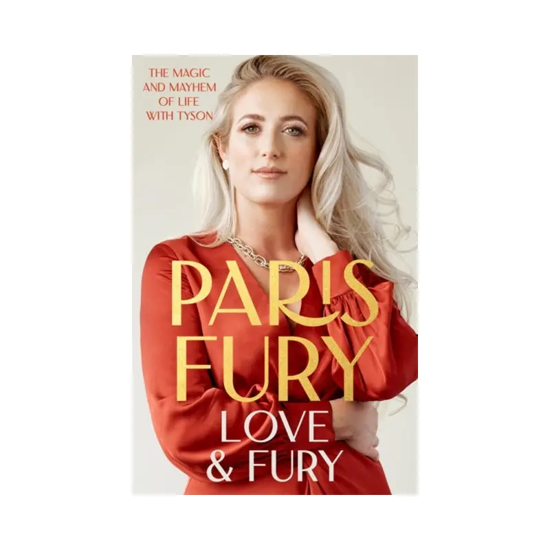 Love and Fury : The Magic and Mayhem of Life with Tyson