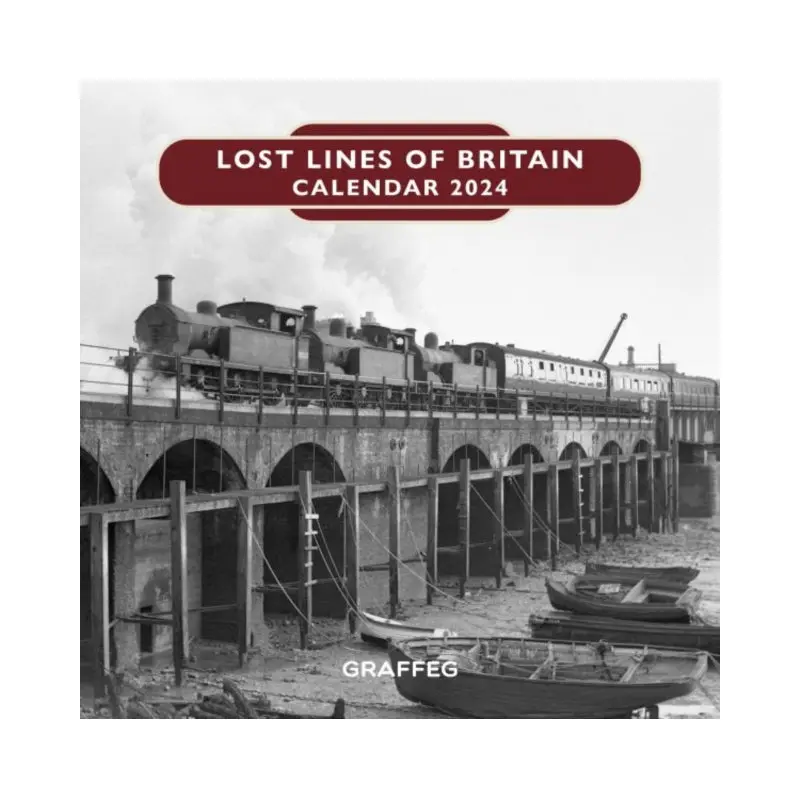 Lost Lines of Britain Calendar 2024