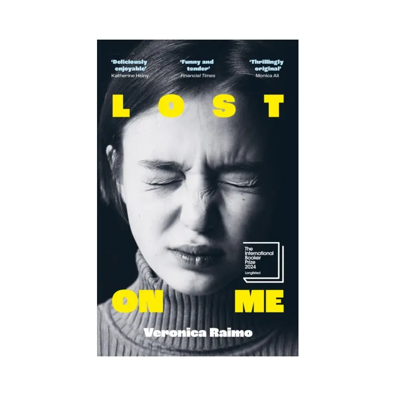 Lost on Me : Longlisted for the International Booker Prize 2024