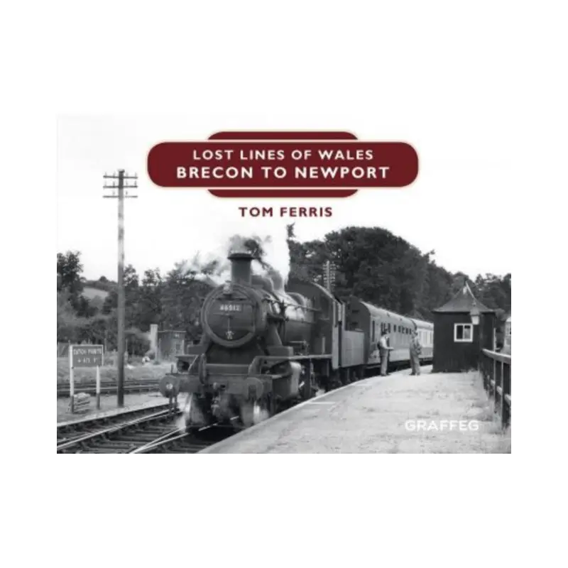 Lost Lines Brecon To Newport