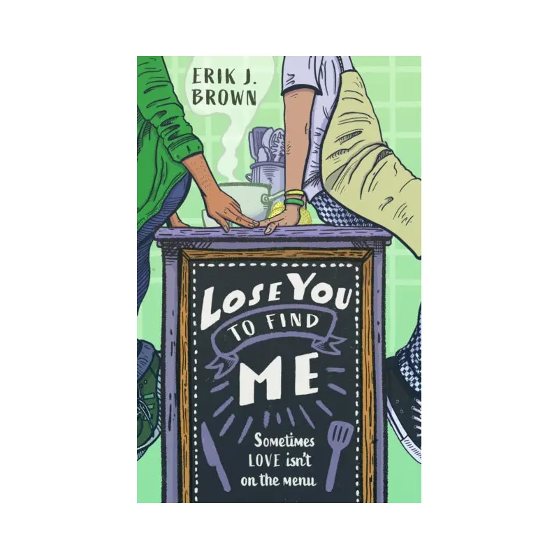 Lose You to Find Me : Swoon-worthy queer YA romance - can you get a second shot at first love?