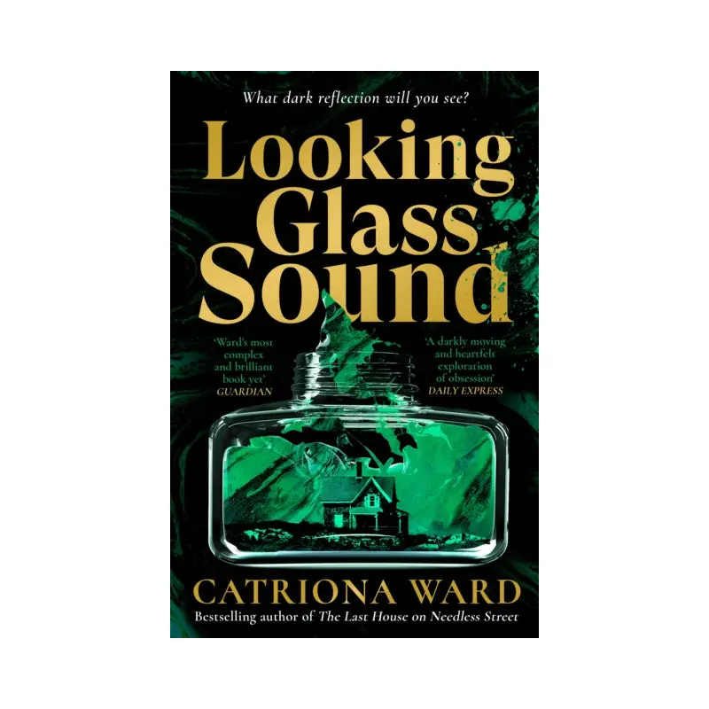 Looking Glass Sound : from the bestselling and award winning author of The Last House on Needless Street