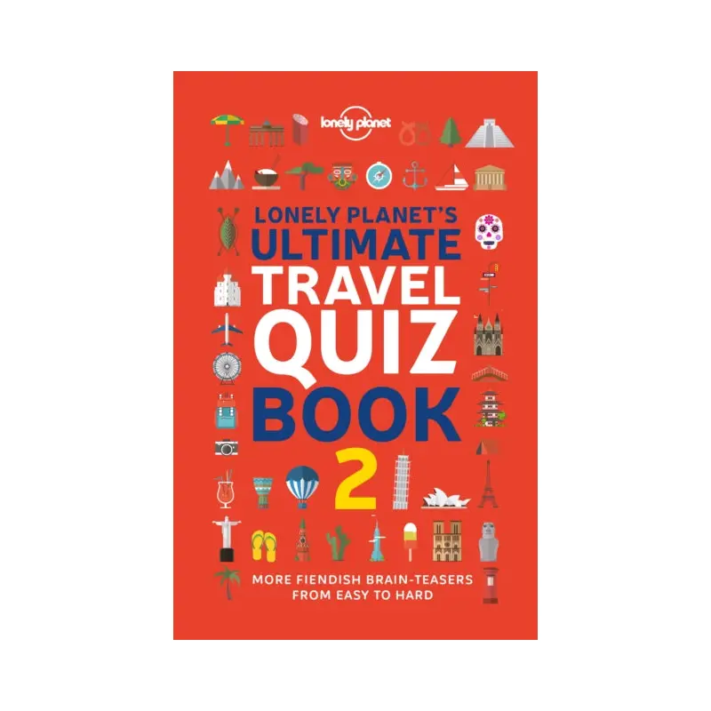 Lonely Planet's Ultimate Travel Quiz Book