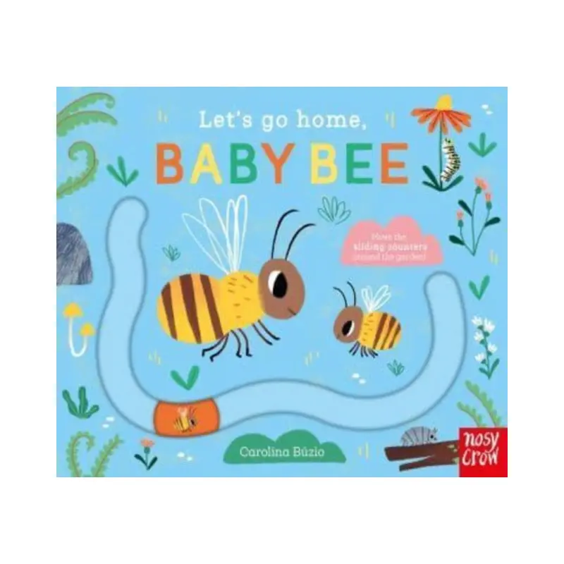 Let's Go Home Baby Bee