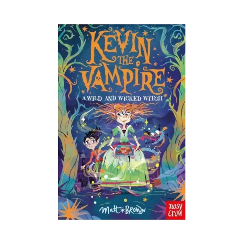 Kevin the Vampire: A Wild and Wicked Witch