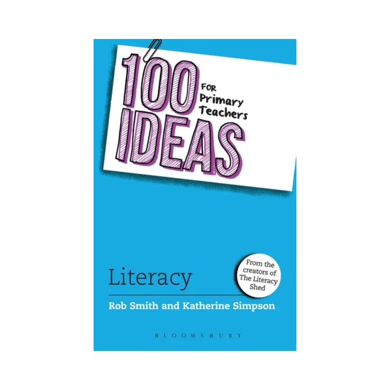 100 Ideas for Primary Teachers: Literacy