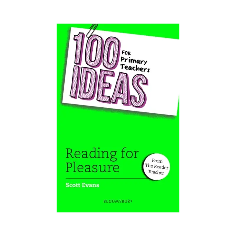 100 Ideas for Primary Teachers: Reading for Pleasure