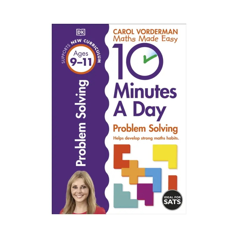 10 Minutes A Day Problem Solving, Ages 9-11 (Key Stage 2) : Supports the National Curriculum, Helps Develop Strong Maths Skills