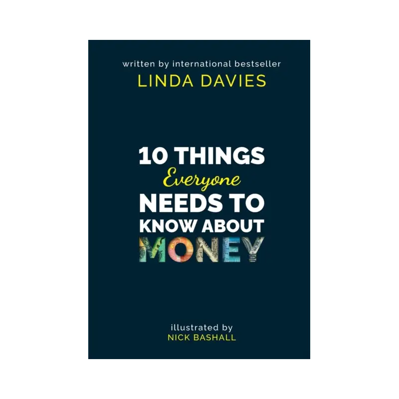 10 Things Everyone Needs to Know About Money