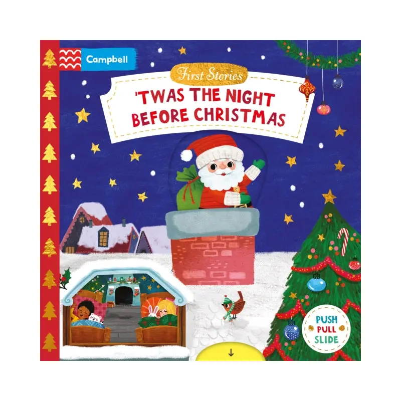 'Twas the Night Before Christmas : A Push, Pull and Slide book - the perfect Christmas gift for toddlers!