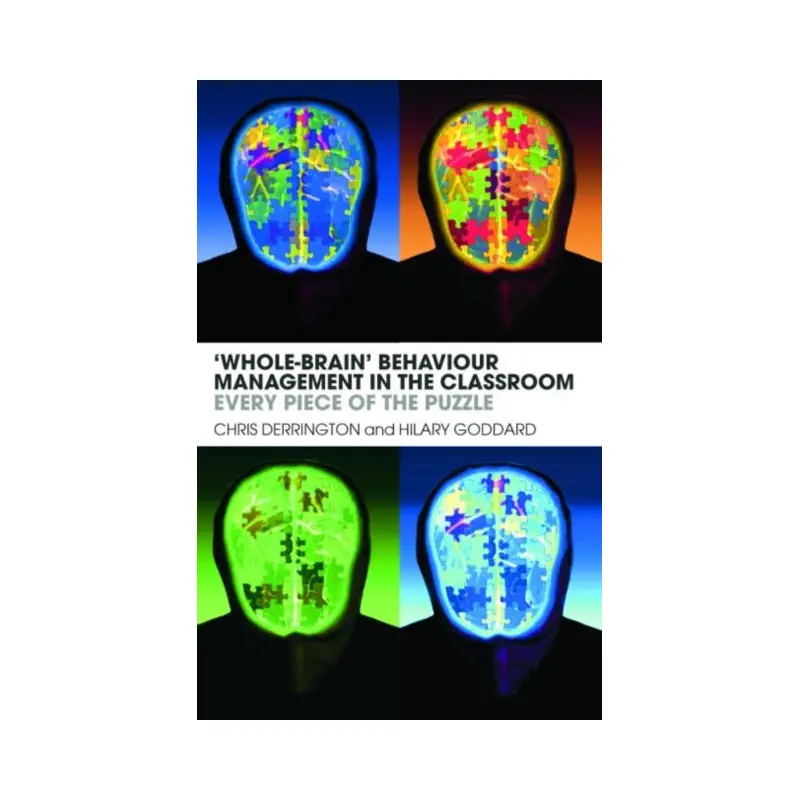 'Whole-Brain' Behaviour Management in the Classroom : Every Piece of the Puzzle