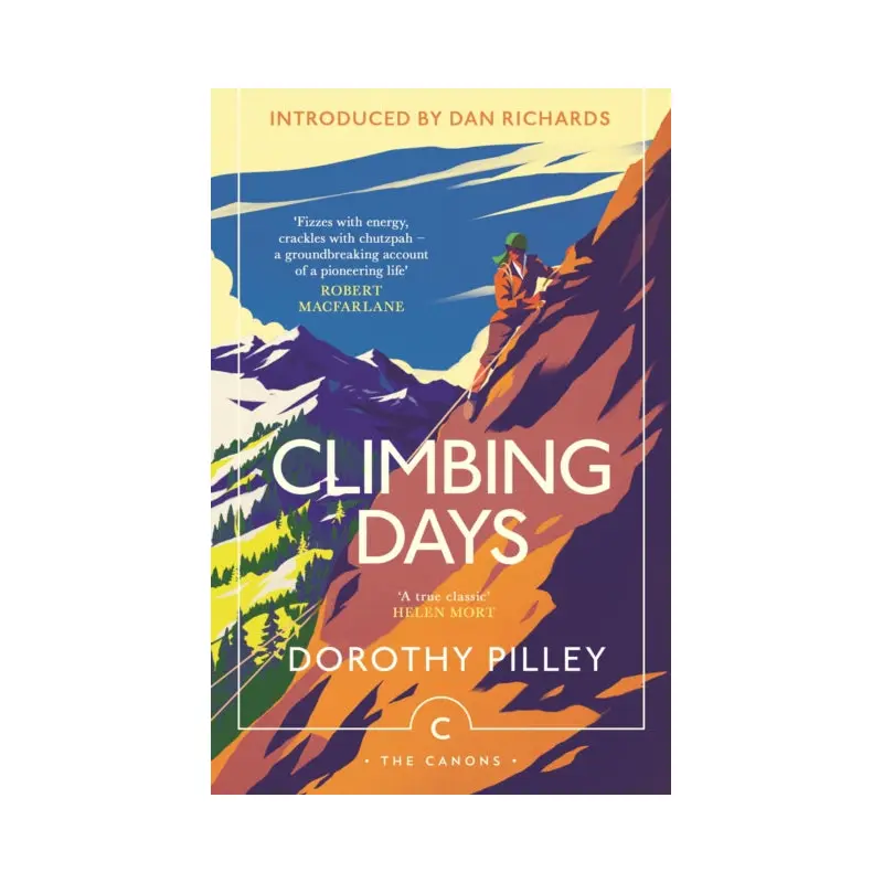Celebrating Climbing Days by Dorothy Pilley - with Kim Sherwood and Dan Richards - Wednesday 17th July 2024