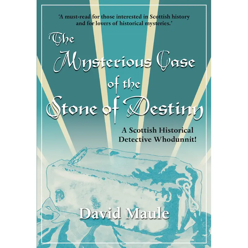 The Mysterious Case of the Stone of Destiny Event with David Maule - Thursday 1st August 2024