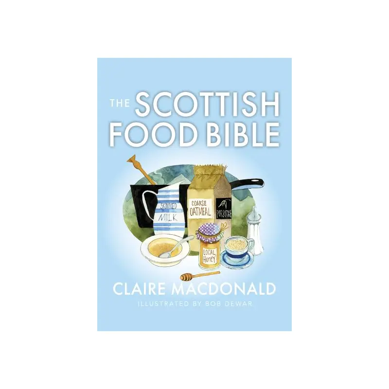 The Scottish Food Bible