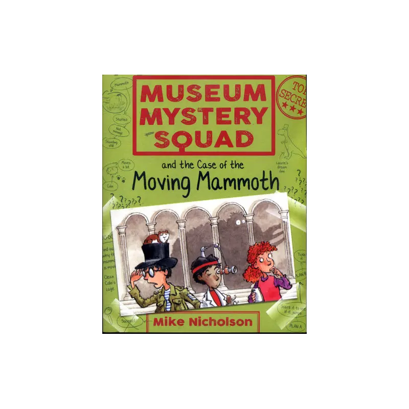 Museum Mystery Squad and the Case of the Moving Mammoth