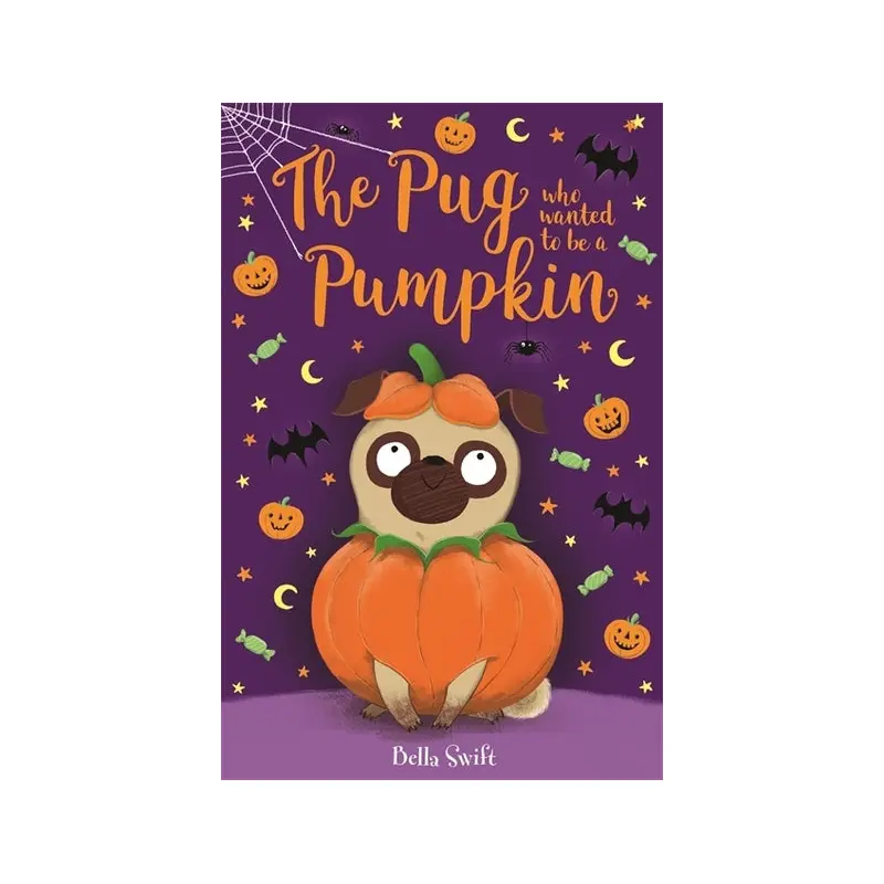 The Pug Who Wanted to Be a Pumpkin