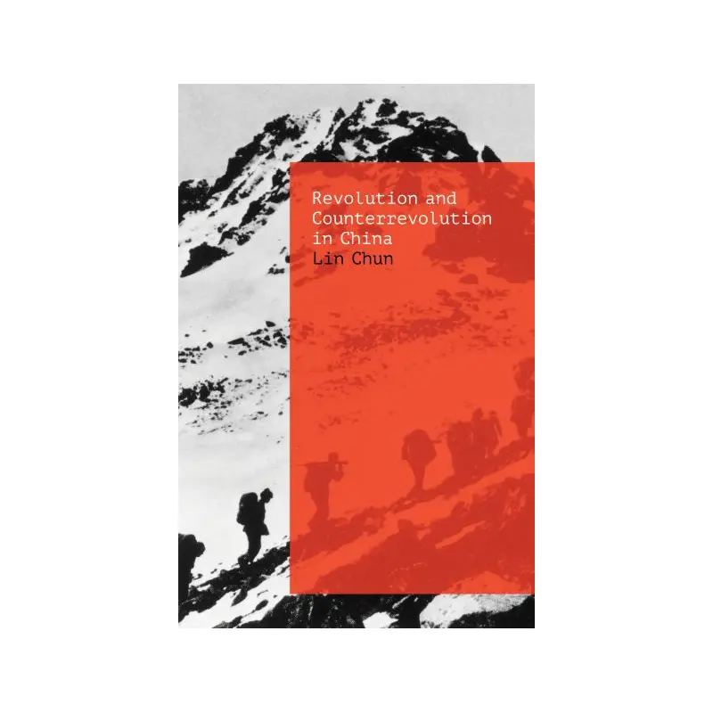 Revolution and Counterrevolution in China