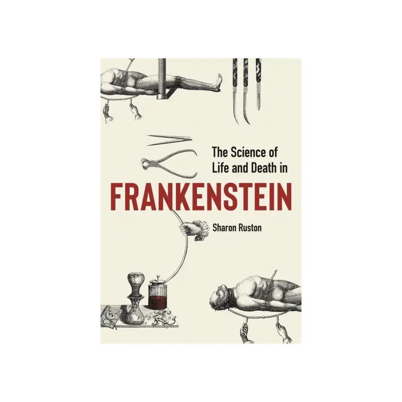 The Science of Life and Death in Frankenstein