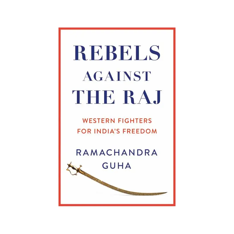 Rebels Against the Raj