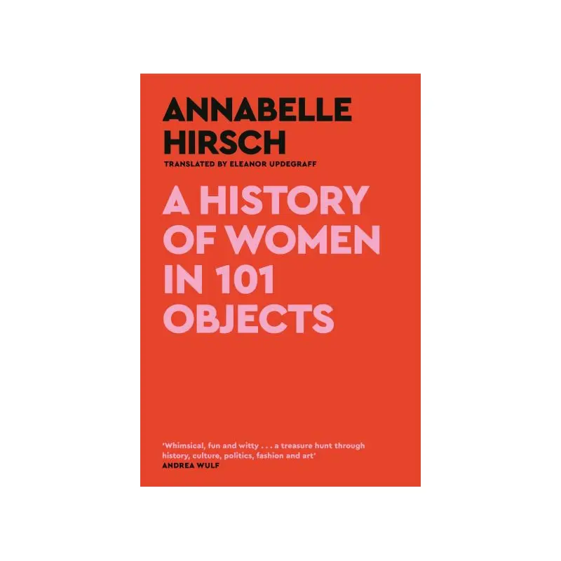 A history of women in 101 objects