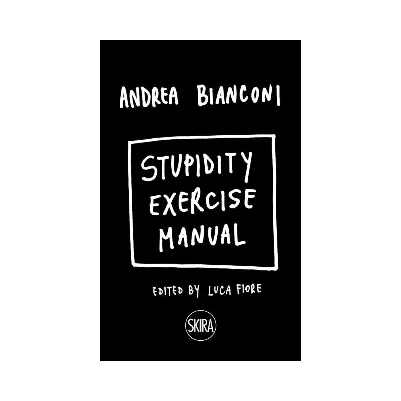 Stupidity exercise manual