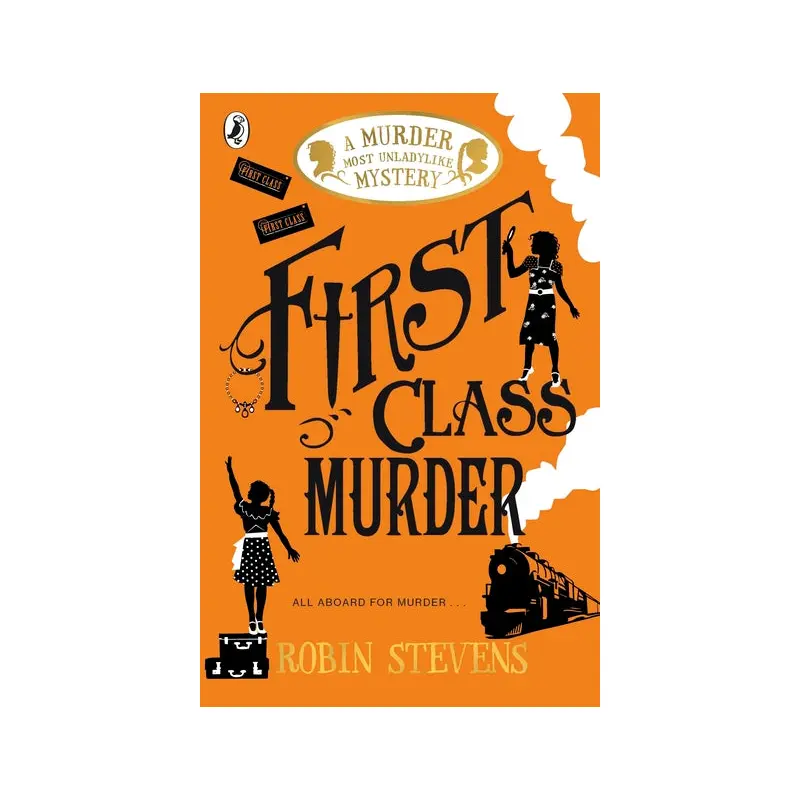 First Class Murder: A Murder Most Unladylike Mystery