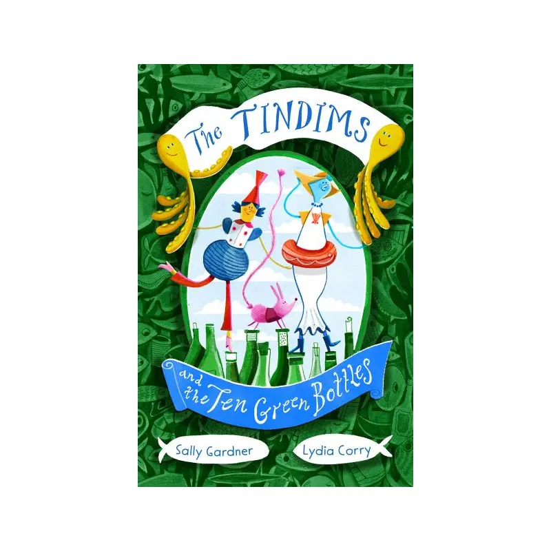 The Tindims and the Ten Green Bottles