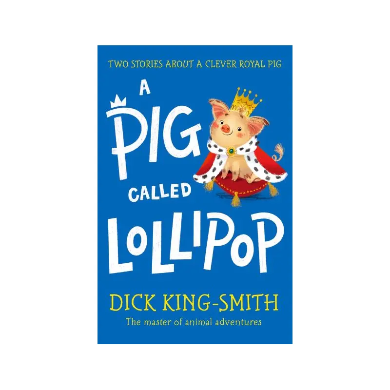 A Pig Called Lollipop