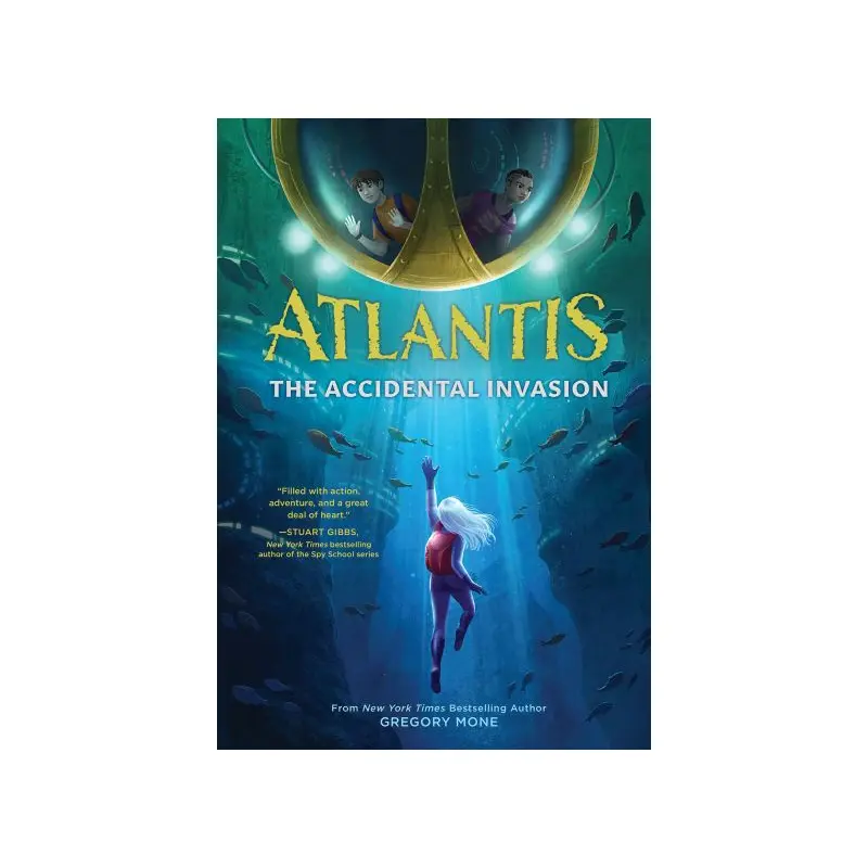 Atlantis: The Accidental Invasion (Atlantis Book #1)