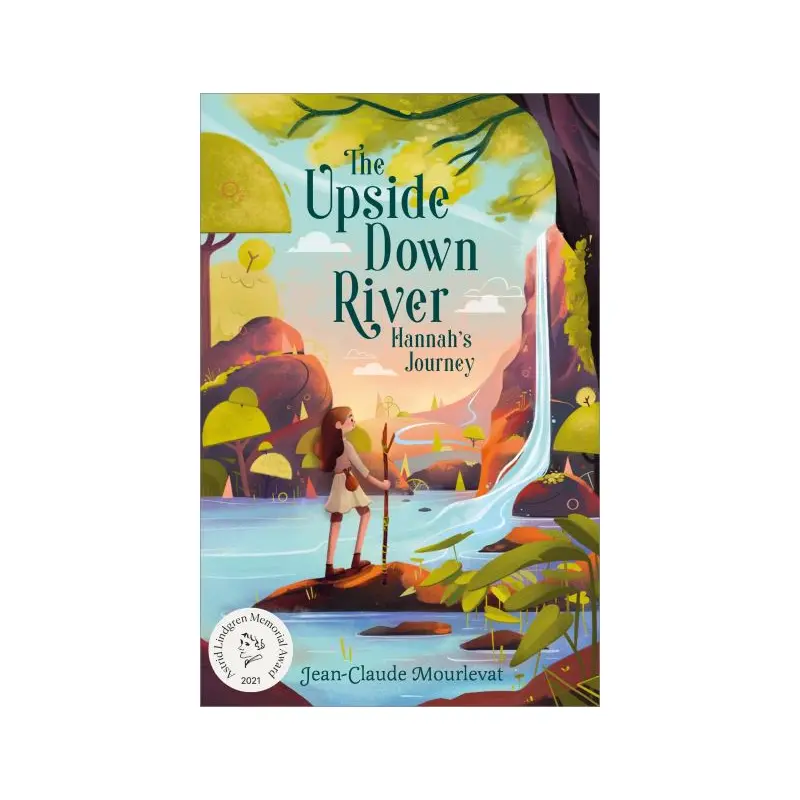 The Upside Down River. Hannah's Journey