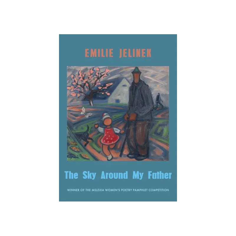 The Sky Around My Father