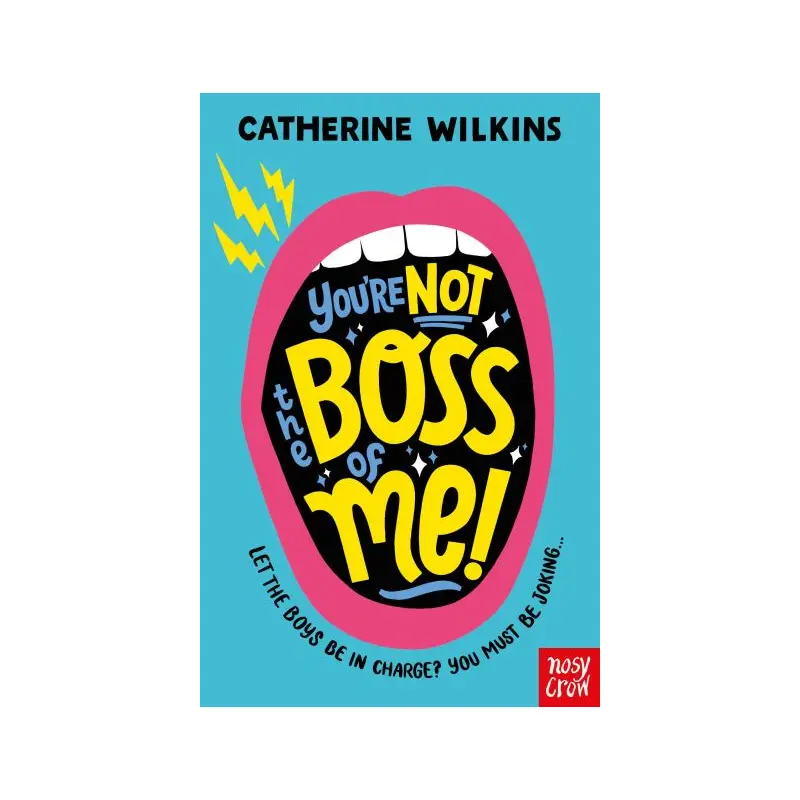 You're Not the Boss of Me!