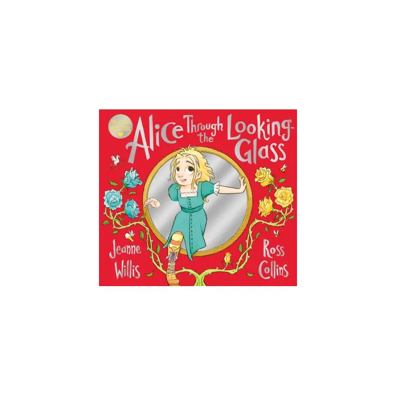 Alice Through the Looking-Glass