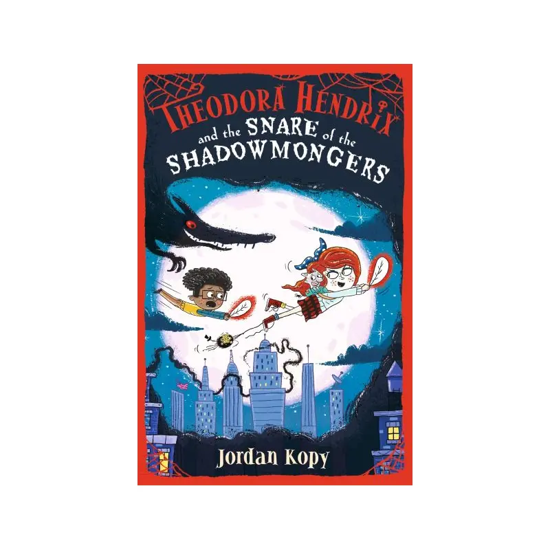 Theodora Hendrix and the Snare of the Shadowmongers