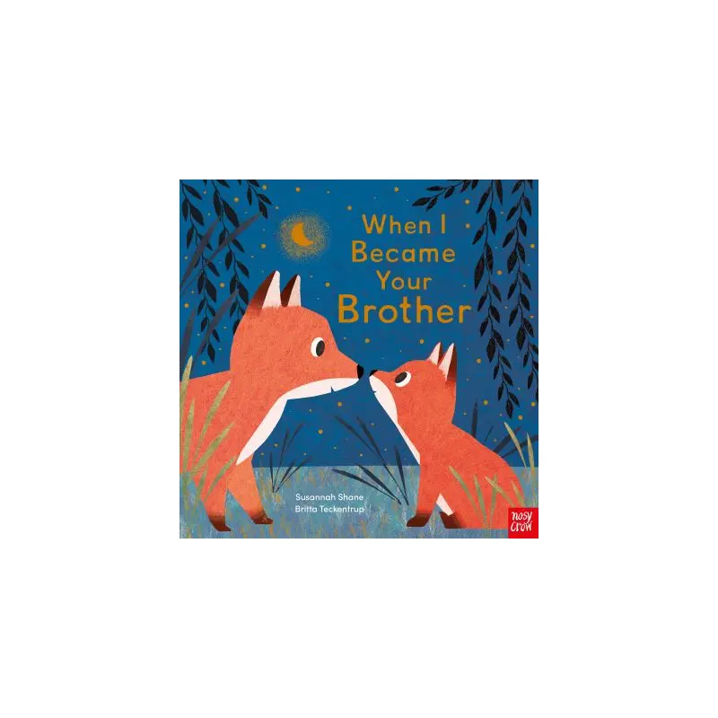 When I became your brother