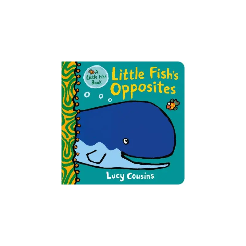 Little Fish's opposites