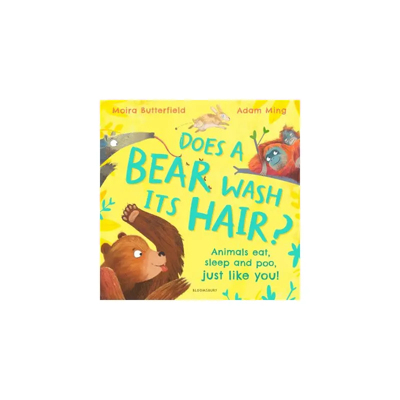 Does a bear wash its hair?