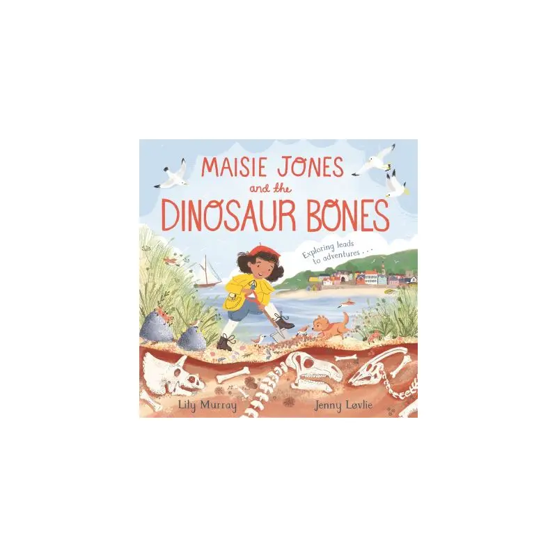 Maisie Jones and the dinosaur bones