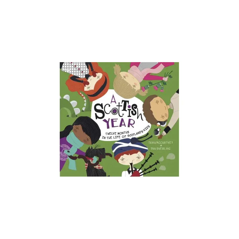 Scottish Year: Twelve Months in the Life of Scotland's Kids