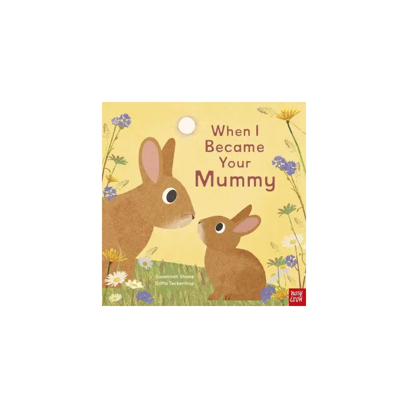 When I became your mummy