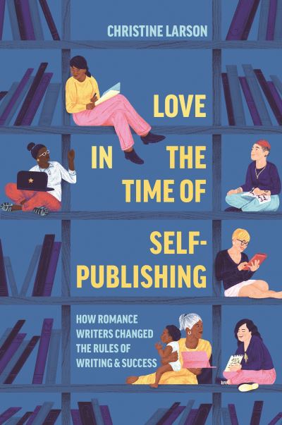 Love in the time of self-publishing