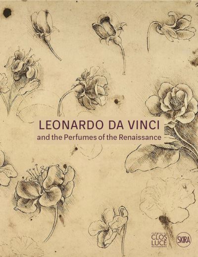 Leonardo da Vinci and the perfumes of the Renaissance