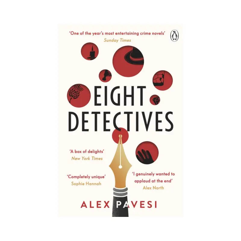 Eight Detectives: The Sunday Times Crime Book of the Month by Alex Pavesi