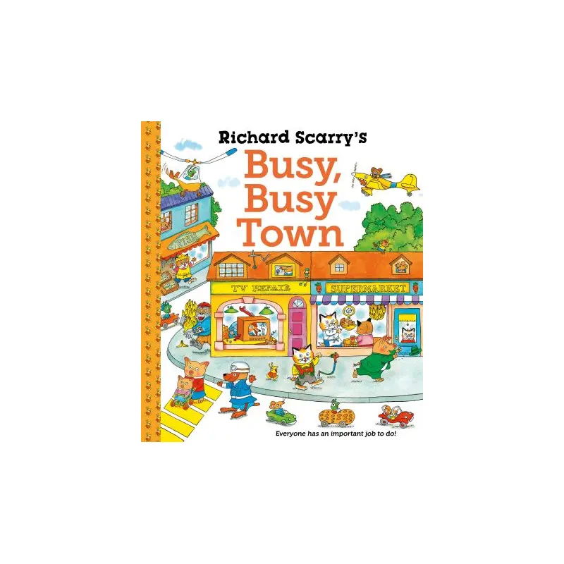 Richard Scarry's busy, busy town