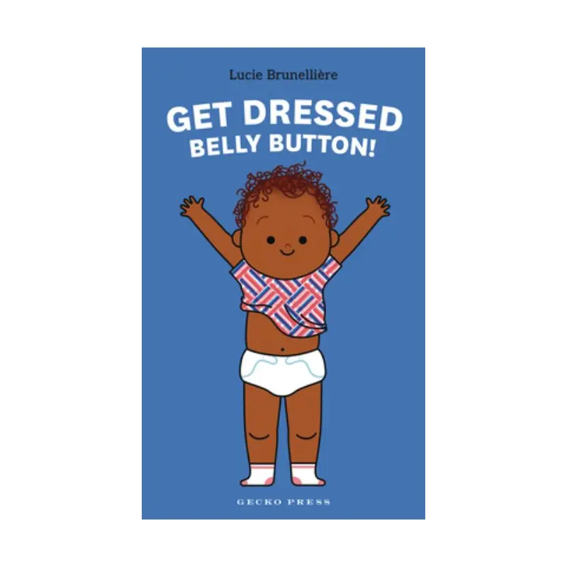 Get dressed, belly button!