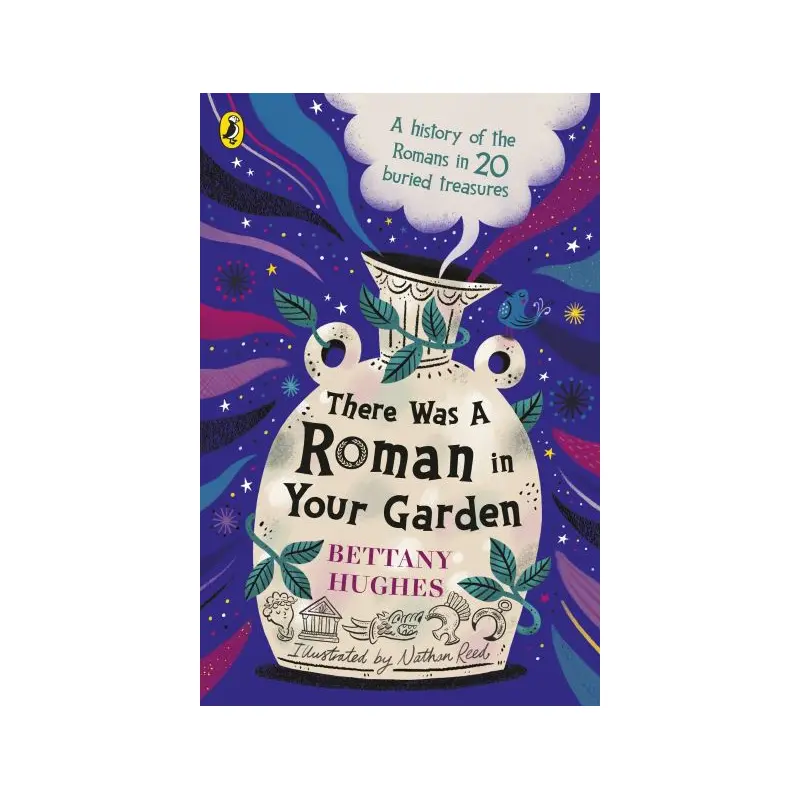 There Was a Roman in Your Garden